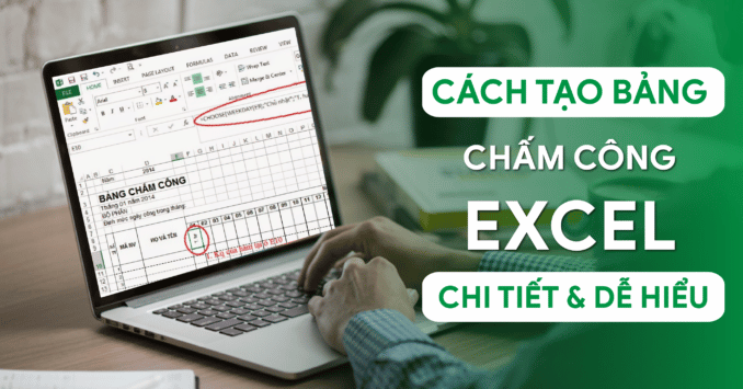 Cách tạo bảng chấm công trên Excel