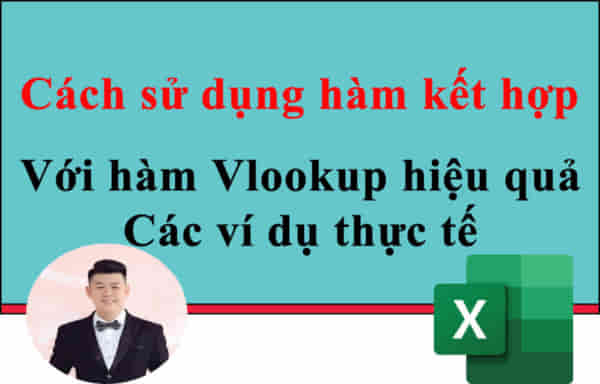 Cách sử dụng hàm kết hợp với hàm Vlookup