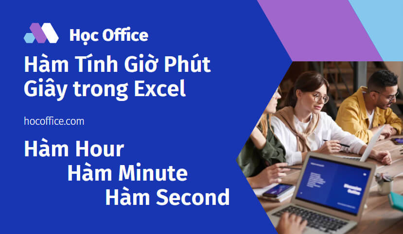 Hàm Tính Giờ Phút Giây Trong Excel Đơn Giản Nhất 1 hàm tính giờ phút giây trog Excel