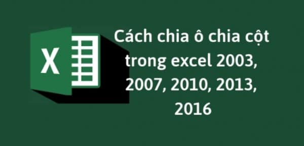 Cách Chia Cột Trong Excel Chi Tiết - Dễ Dàng Thao Tác 1 Cách Chia Cột Trong Excel