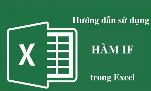 Cách Dùng Hàm If Trong Excel Có Ví Dụ Dễ Hiểu 1 Cách dùng hàm IF trong Excel nhiều điều kiện