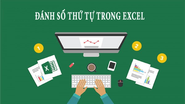 Cách Kéo Số Thứ Tự Trong Excel