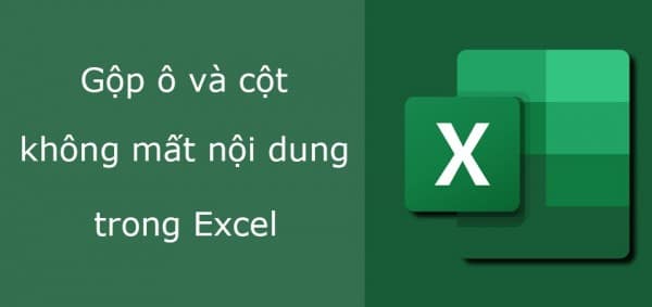 Cách Gộp Ô Trong Excel