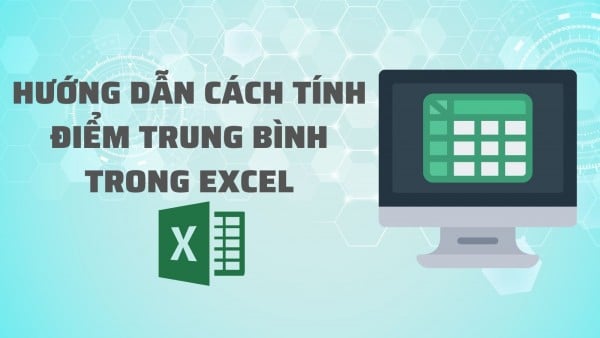 Cách Tính Điểm Trung Bình Trong Excel