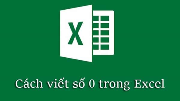 Cách Viết Số 0 Trong Excel