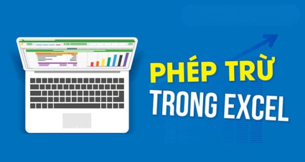 Cách Dùng Hàm Trừ Trong Excel Đơn Giản Dễ Hiểu Nhất 1 cach dung ham tru trong