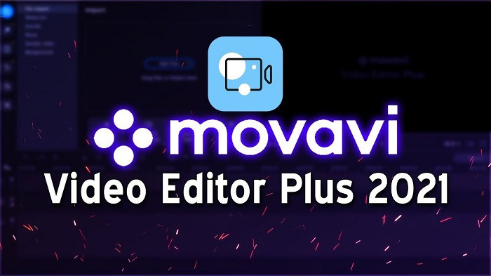 Phần mềm Movavi Video Editor Plus 2021