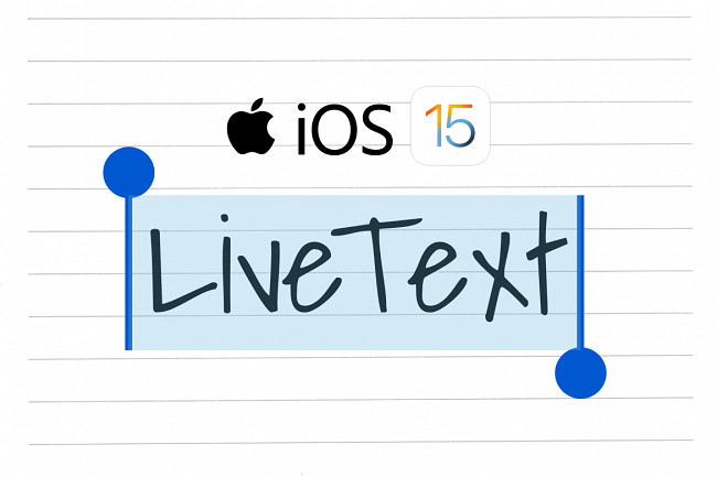 Tính năng Live Text trên iOS 15