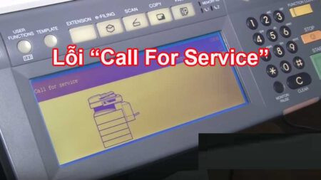 Hướng dẫn xóa lỗi Call For Service trên máy photocopy Toshiba